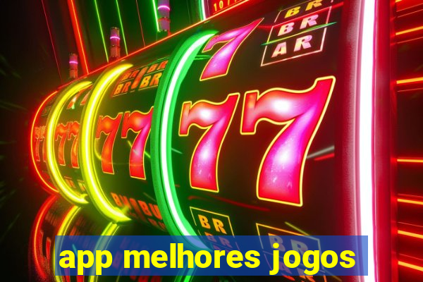 app melhores jogos